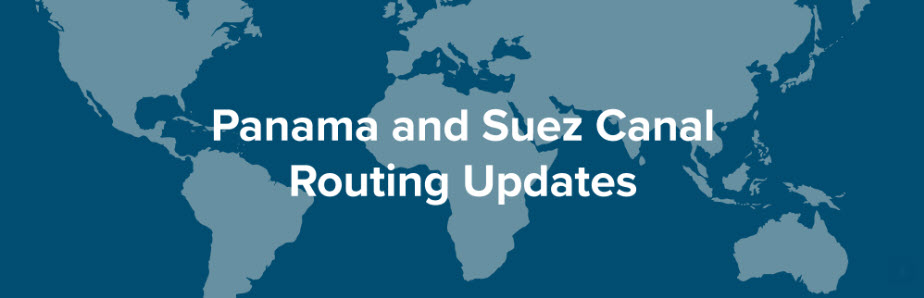 Panama and Suez Canal Routing Updates